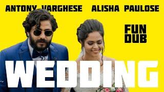 Wedding fun dub | Antony Varghese , Anisha Paulose