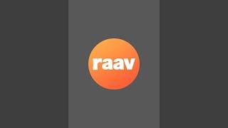 Raav  is live!