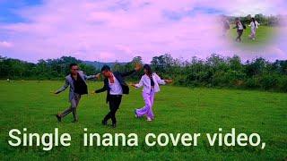 single inana cover Video // 2024 //