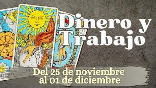 TAROT TRABAJO Y DINERO - DEL 25 DE NOVIEMBRE AL 01 DE DICIEMBRE - TAROT TORTUGA