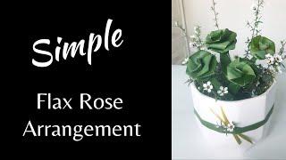 How to make a Flax Rose Arrangement