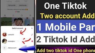 Tiktok me double id kaise add kare | How to add a second account on tiktok | Add tiktok account