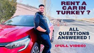 Truth about renting a car in turkey! All questions answered. Istanbul , antalya and cappadocia.