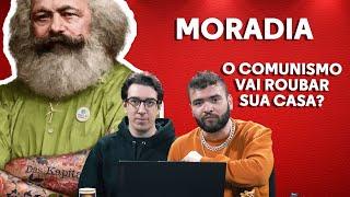 MENTIRAS SOBRE O COMUNISMO #2- MORADIA feat. IAN NEVES