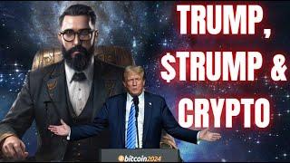 Trump, $TRUMP & the Crypto Markets...