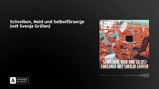 Schreiben, Neid und Selbstfürsorge (mit Svenja Gräfen)