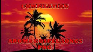 AROMA GOSPEL SONGS