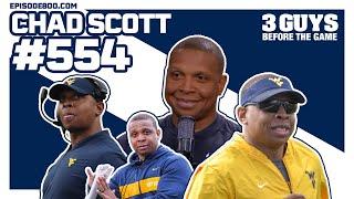 3 Guys Before the Game - Chad Scott Visits! (Episode 554)