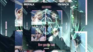 Mo Falk vs. Blackpink - I'm Back How Do You Like That (Korbinian Schindler Mashup)