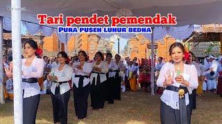 PENDET PEMENDAK puja wali pura puseh luhur bedha