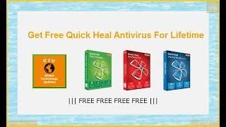 How to Use Crack/Hack Quick Heal Life Time Without Lisence Key 2019 Trick For Windiws 7,8,10