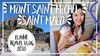 Mont Saint Michel & Saint Malo | JULY 2018 TRAVEL VLOG