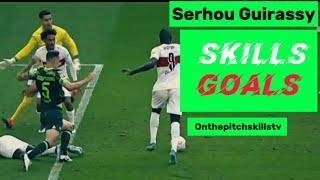 Serhou Guirassy   |   Amazing  Skills +  Goals