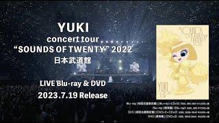 YUKI concert tour “SOUNDS OF TWENTY” 2022 日本武道館 Teaser Movie