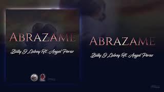 Abrazame | Billy Laboy (ft. Angel Perez) [OFFICIAL]
