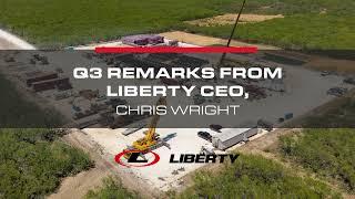 2023 Q3 Remarks from Liberty CEO, Chris Wright