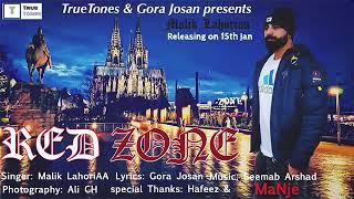 Latest Punjabi Song 2018 | Red Zone | Malik Lahoriaa | SeemabArshad | All video