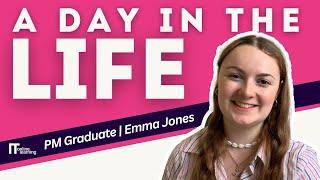 A day in the life of a Project Management graduate - ITonlinelearning - Emma Jones