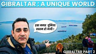 Gibraltar: Rock of Ages, Land of Legends || Travelling Mantra || Gibraltar Part 2