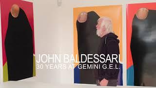 JOHN BALDESSARI : 30 YEARS AT GEMINI G.E.L.