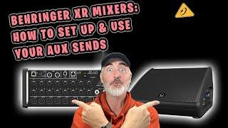 XR Mixers - How to set up & use aux sends