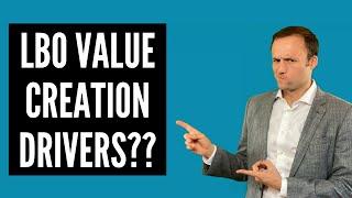 LBO Value Creation Drivers - Investment Banking Interview Qs