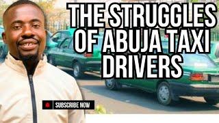 Driving Through Hardship: The Realities of Abuja’s Taxi Driver #streethustle #publictransport