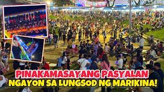 PINAKAMASAYANG PASYALAN NGAYON SA MARIKINA CITY!