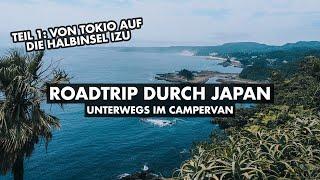 Roadtrip durch Japan - Unterwegs im Campervan - Teil 1 - Tokio und die Halbinsel Izu - Vanlife