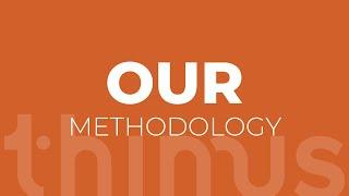 Thimus - Our Methodology