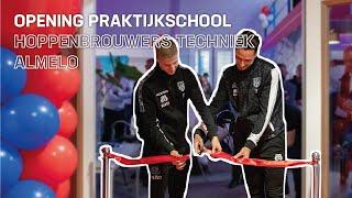 Opening praktijkschool | Hoppenbrouwers Techniek Almelo