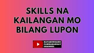 Skills na kailangan mo bilang Lupon Tagapamayapa!