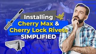 A Beginner's Guide to Cherry Max and Cherry Lock Rivets Installation