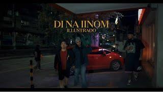 Illustrado - Di na Iinom (Official Music Video)