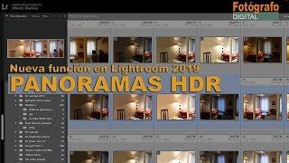 Hacer Panoramas HDR con Lightroom. Novedades Lightroom Classic CC 2019
