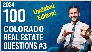 Colorado Real Estate Exam 3 2024 (100 Questions with Explained Answers)