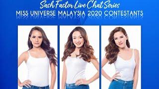 LIVE CHAT WITH MISS UNIVERSE MALAYSIA 2020 CONTESTANTS