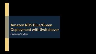 Amazon RDS Blue/Green Deployment with Switchover