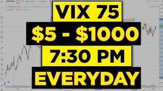This VIX 75 Strategy Work Everyday at 7:30 PM....
