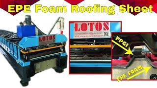 【EPE Foam Roofing Sheet Making Machine】: Roofing Sheet Machine | Insulated roof panels machine