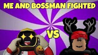 ME AND BOSSMANPLAYS ARGUED !  | BGS DRAMA