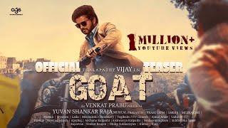 GOAT Official Teaser | Thalapathy Vijay | Venkat Prabu | Yuvan Shankar Raja | Ags Archana Kalpathi