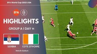 Serbia v Cote d'Ivoire | Group A Day 11 | EFA World Cup 2023 USA | PES 2021