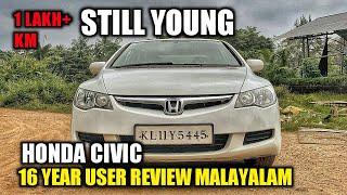 Honda Civic 2006 16 year User Experience Review Malayalam | 1 lakh+ KM |