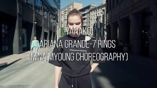 7 rings-Ariana Grande |Mina Myoung Choreography| By YanaKo