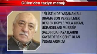 Fethullah Gülen Mavi Marmara Baskını Hakkında görüşleri