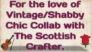 FOR THE LOVE OF VINTAGE/SHABBY CHIC with SAM || 03/10/19 (V1011)