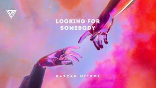 Razvan Mitroi - Looking for Somebody (Official Audio)