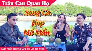 Tuyệt Đỉnh Song Ca Quan Họ Đường Phố | Trầu Cau Quan Họ || Song Ca Đẳng Cấp