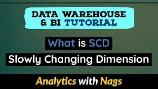 What is SCD / Slowly Changing Dimension | Data Warehouse Tutorial | Data Warehouse Concepts (14/30)